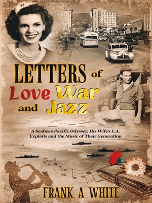 cover image of Letters of Love, War and Jazz